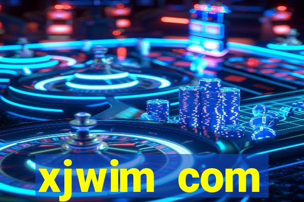 xjwim com plataforma login